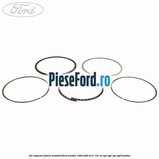 Set segmenti piston standard Ford Mondeo 1996-2000 2.0 i 131 cp NGA, NGB, NGC, NGD benzina