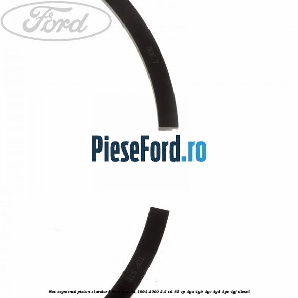 Set segmenti piston standard Ford Transit 1994-2000 2.5 TD 85 cp 4GA, 4GB, 4GC, 4GD, 4GE, 4GF diesel