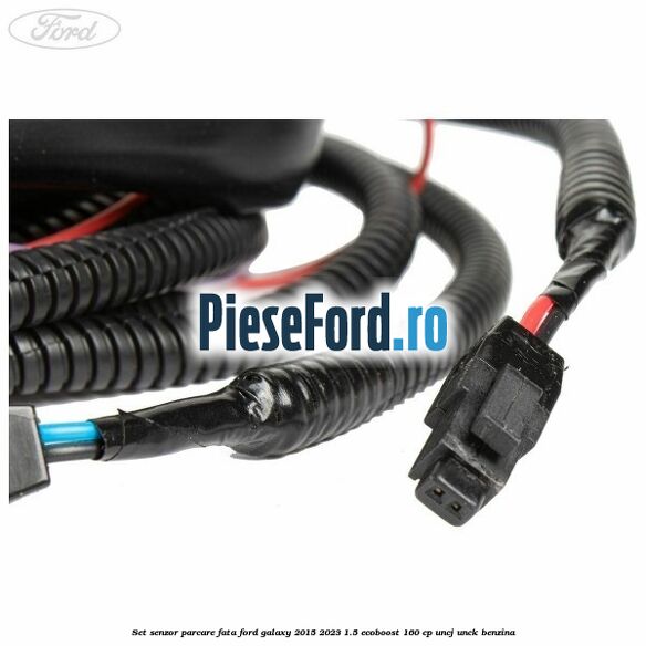 Set senzor parcare fata Ford Galaxy 2015-2023 1.5 EcoBoost 160 cp UNCJ, UNCK benzina