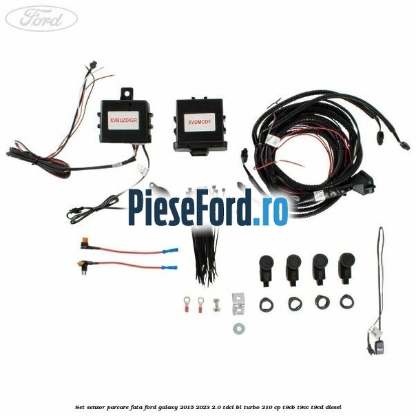 Set senzor parcare fata Ford Galaxy 2015-2023 2.0 TDCi BI-Turbo 210 cp T9CB, T9CC, T9CD diesel