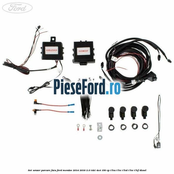 Set senzor parcare fata Ford Mondeo 2014-2018 2.0 TDCi 4x4 150 cp T7CA, T7CC, T7CD, T7CE, T7CF diesel