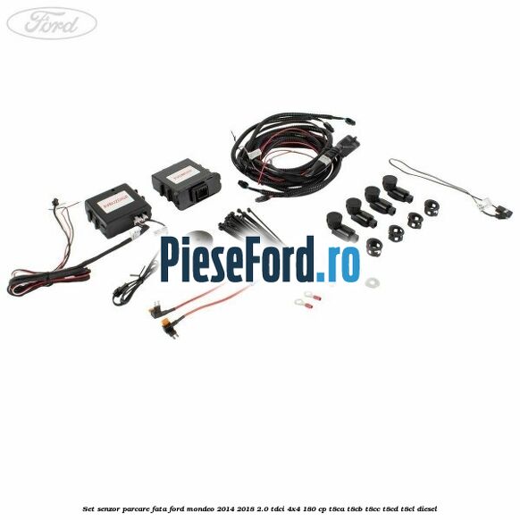 Set senzor parcare fata Ford Mondeo 2014-2018 2.0 TDCi 4x4 180 cp T8CA, T8CB, T8CC, T8CD, T8CL diesel