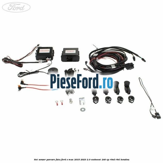 Set senzor parcare fata Ford S-Max 2015-2023 2.0 EcoBoost 240 cp R9CD, R9CI benzina