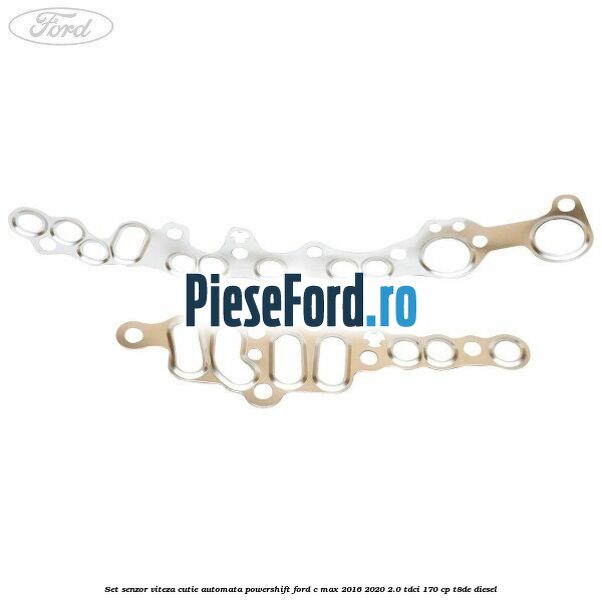 Set senzor viteza cutie automata PowerShift Ford C-Max 2016-2020 2.0 TDCi 170 cp T8DE diesel