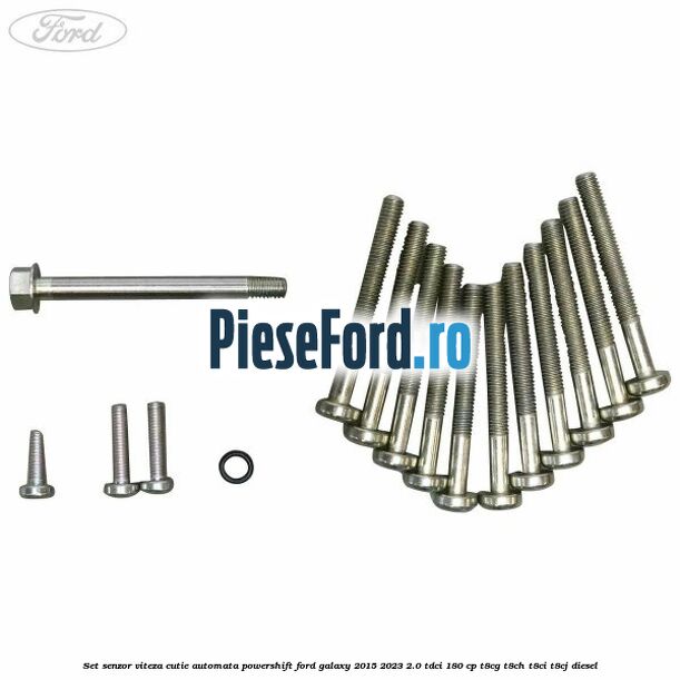 Set senzor viteza cutie automata PowerShift Ford Galaxy 2015-2023 2.0 TDCi 180 cp Set senzor viteza cutie automata PowerShift Ford Galaxy 2015-2023 2.0 TDCi 180 cp T8CG, T8CH, T8CI, T8CJ diesel