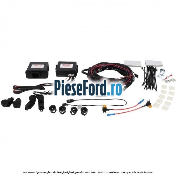 Set senzori parcare fata, dedicat Ford Ford Grand C-Max 2011-2015 1.0 EcoBoost 100 cp M2DA, M2DC benzina