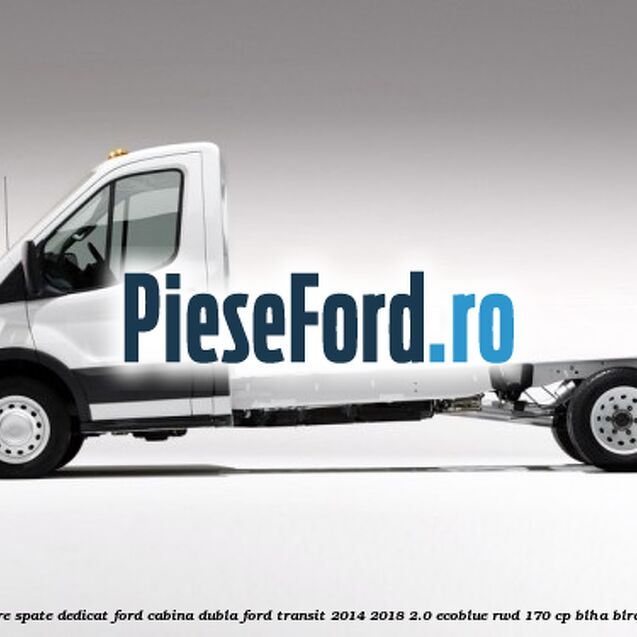 Set senzori parcare spate, dedicat Ford cabina dubla Ford Transit 2014-2018 2.0 EcoBlue RWD 170 cp BLHA, BLRA, YNHA, YNR6 diesel
