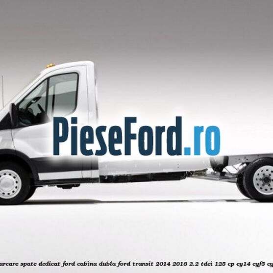 Set senzori parcare spate, dedicat Ford cabina dubla Ford Transit 2014-2018 2.2 TDCi 125 cp CY14, CYF5, CYFG, USF6 diesel