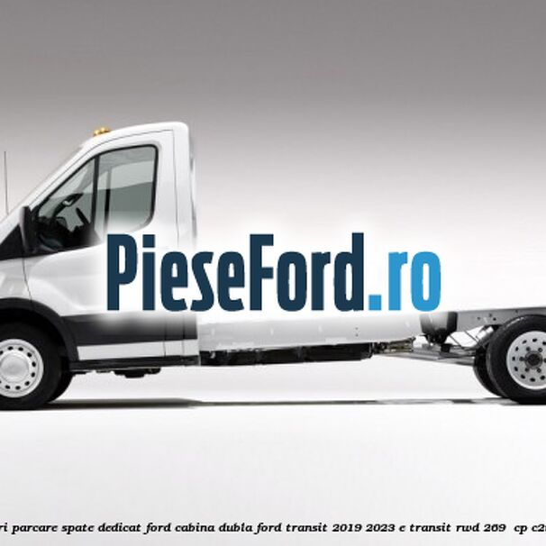 Set senzori parcare spate, dedicat Ford cabina dubla Ford Transit 2019-2023 E-TRANSIT RWD 269  cp