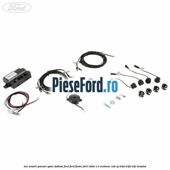 Set senzori parcare spate, dedicat Ford Ford Fiesta 2017-2023 1.0 EcoBoost 125 cp B7JA, B7JB, B7JC benzina