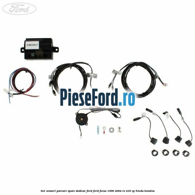 Set senzori parcare spate, dedicat Ford Ford Focus 1998-2004 RS 215 cp HMDA benzina