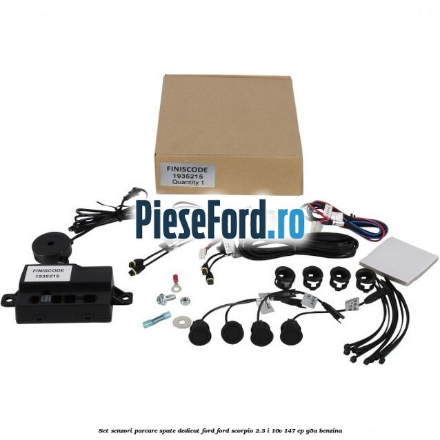 Set senzori parcare spate, dedicat Ford Ford Scorpio 2.3 i 16V 147 cp Y5A benzina