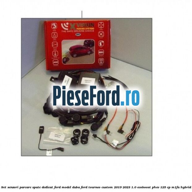 Set senzori parcare spate, dedicat Ford model duba Ford Tourneo Custom 2019-2023 1.0 EcoBoost PHEV 125 cp Set senzori parcare spate, dedicat Ford model duba Ford Tourneo Custom 2019-2023 1.0 EcoBoost PHEV 125 cp M1FA Hybrid