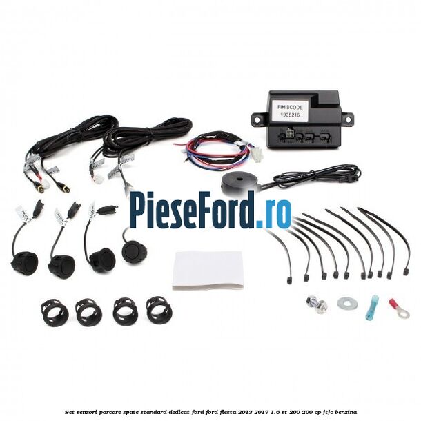 Set senzori parcare spate standard, dedicat Ford Ford Fiesta 2013-2017 1.6 ST 200 200 cp JTJC benzina