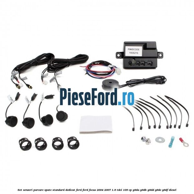 Set senzori parcare spate standard, dedicat Ford Ford Focus 2004-2007 1.6 TDCi 109 cp G8DA, G8DB, G8DD, G8DE, G8DF diesel