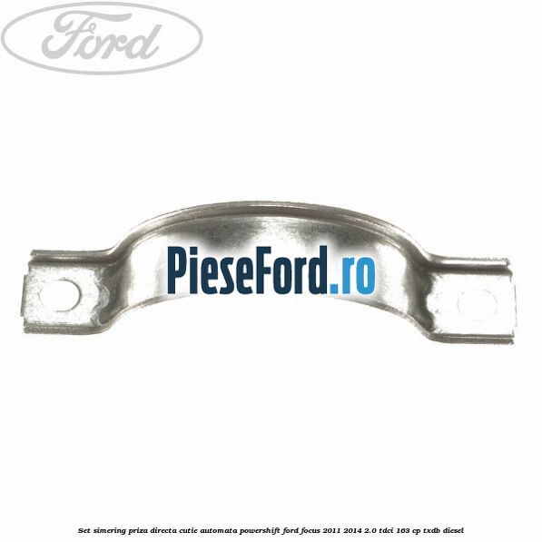 Set simering priza directa cutie automata PowerShift Ford Focus 2011-2014 2.0 TDCi 163 cp TXDB diesel