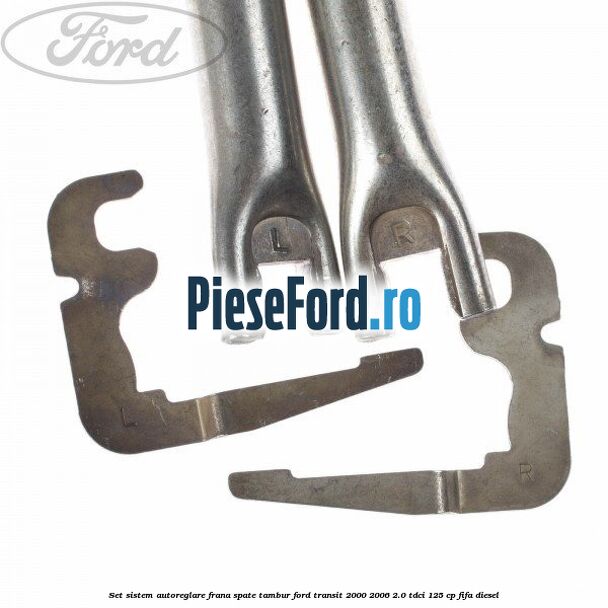 Set sistem autoreglare frana spate tambur Ford Transit 2000-2006 2.0 TDCi 125 cp FIFA diesel