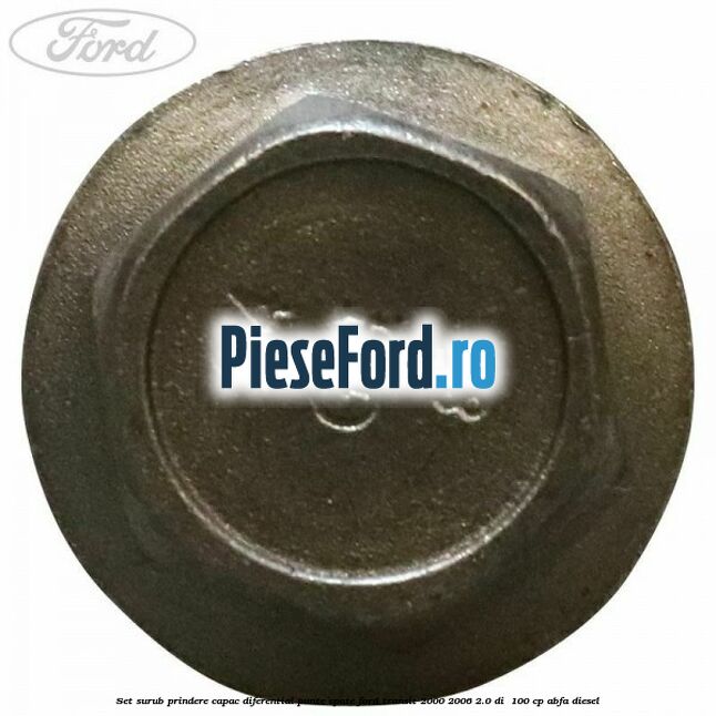 Set surub prindere capac diferential punte spate Ford Transit 2000-2006 2.0 DI  100 cp ABFA diesel
