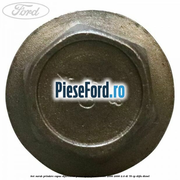 Set surub prindere capac diferential punte spate Ford Transit 2000-2006 2.0 DI 75 cp D3FA diesel