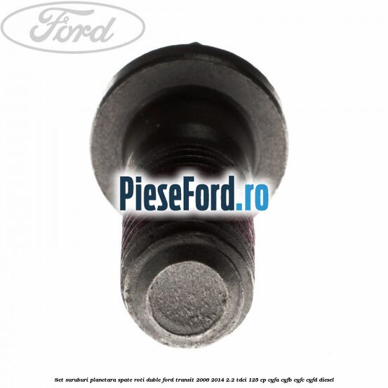 Set suruburi planetara spate, roti duble Ford Transit 2006-2014 2.2 TDCi 125 cp Set suruburi planetara spate, roti duble Ford Transit 2006-2014 2.2 TDCi 125 cp CYFA, CYFB, CYFC, CYFD diesel