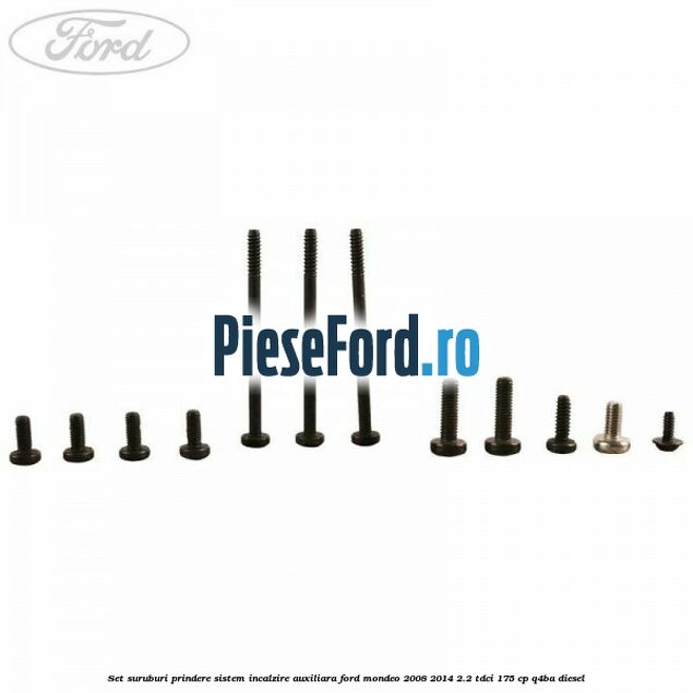 Set suruburi prindere sistem incalzire auxiliara Ford Mondeo 2008-2014 2.2 TDCi 175 cp Q4BA diesel