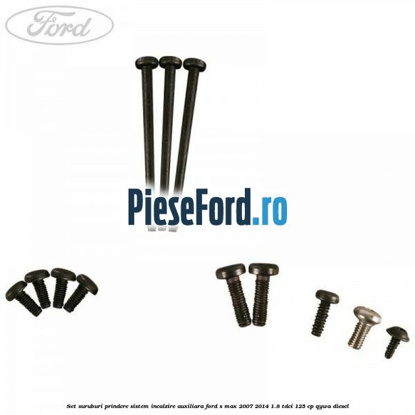 Set suruburi prindere sistem incalzire auxiliara Ford S-Max 2007-2014 1.8 TDCi 125 cp QYWA diesel
