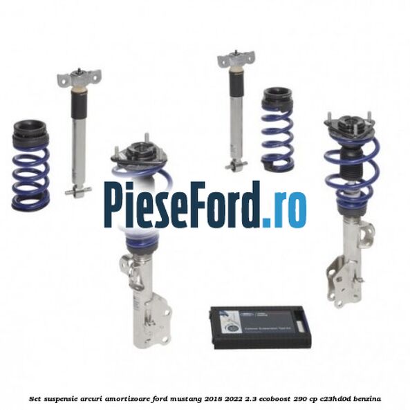 Set suspensie arcuri amortizoare Ford Mustang 2018-2022 2.3 EcoBoost 290 cp Set suspensie arcuri amortizoare Ford Mustang 2018-2022 2.3 EcoBoost 290 cp C23HD0D benzina