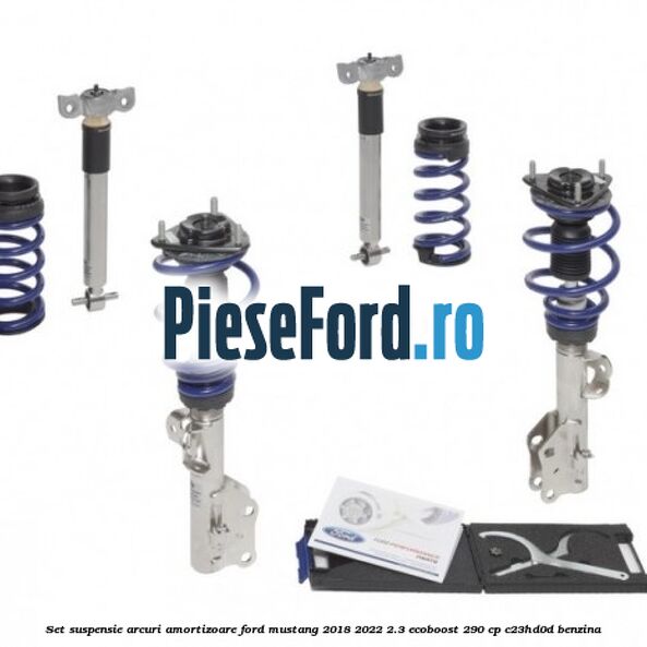 Set suspensie arcuri amortizoare Ford Mustang 2018-2022 2.3 EcoBoost 290 cp Set suspensie arcuri amortizoare Ford Mustang 2018-2022 2.3 EcoBoost 290 cp C23HD0D benzina