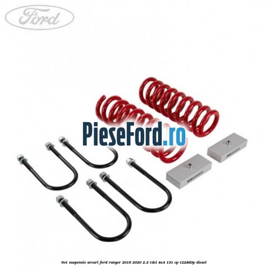 Set suspensie arcuri Ford Ranger 2016-2020 2.2 TDCi 4x4 131 cp T22DD0P diesel