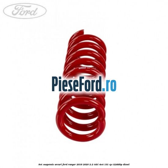 Set suspensie arcuri Ford Ranger 2016-2020 2.2 TDCi 4x4 131 cp T22DD0P diesel