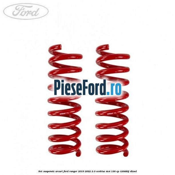 Set suspensie arcuri Ford Ranger 2019-2022 2.0 EcoBlue 4x4 130 cp T20DD0J diesel