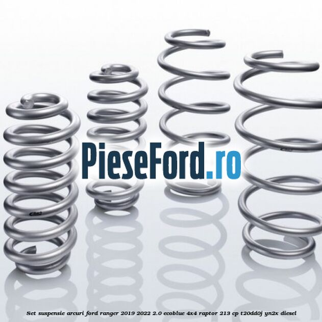 Set suspensie arcuri Ford Ranger 2019-2022 2.0 EcoBlue 4x4 Raptor 213 cp T20DD0J, YN2X diesel