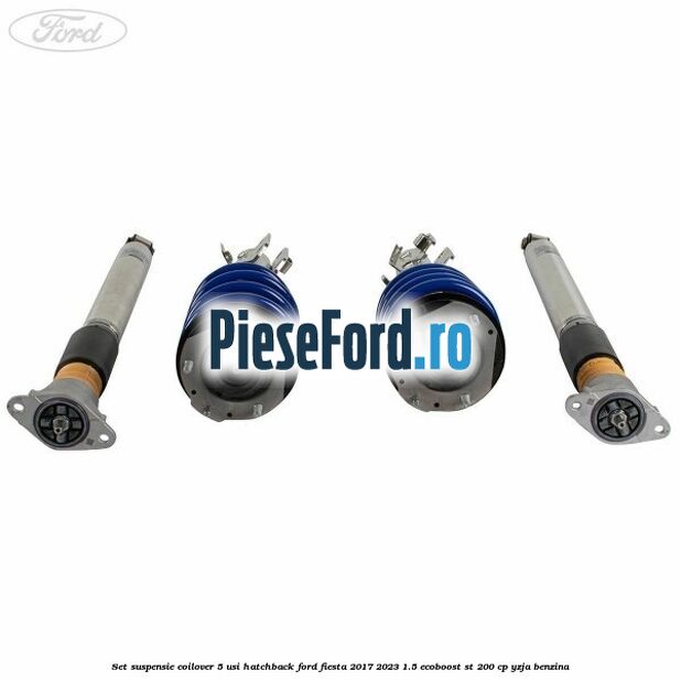 Set suspensie coilover 5 usi hatchback Ford Fiesta 2017-2023 1.5 EcoBoost ST 200 cp YZJA benzina