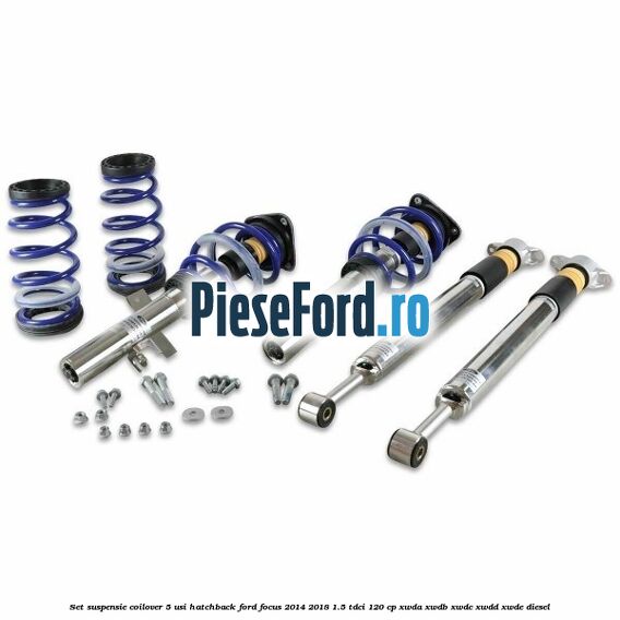 Set suspensie coilover 5 usi hatchback Ford Focus 2014-2018 1.5 TDCi 120 cp Set suspensie coilover 5 usi hatchback Ford Focus 2014-2018 1.5 TDCi 120 cp XWDA, XWDB, XWDC, XWDD, XWDE diesel