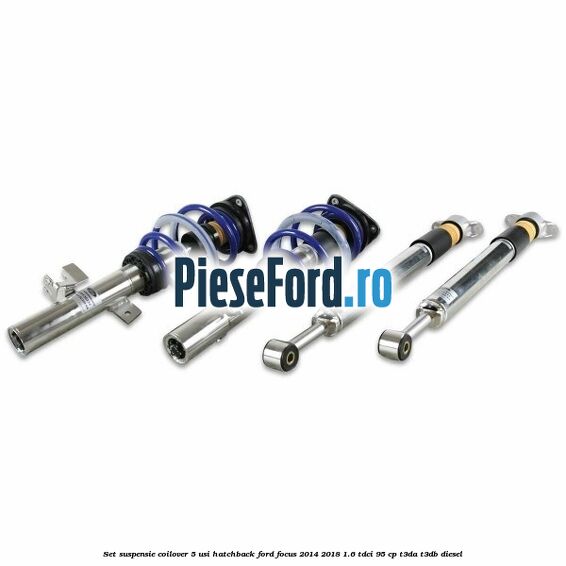 Set suspensie coilover 5 usi hatchback Ford Focus 2014-2018 1.6 TDCi 95 cp T3DA, T3DB diesel