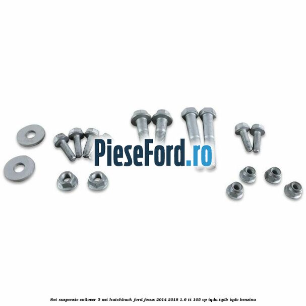 Set suspensie coilover 5 usi hatchback Ford Focus 2014-2018 1.6 Ti 105 cp IQDA, IQDB, IQDC benzina