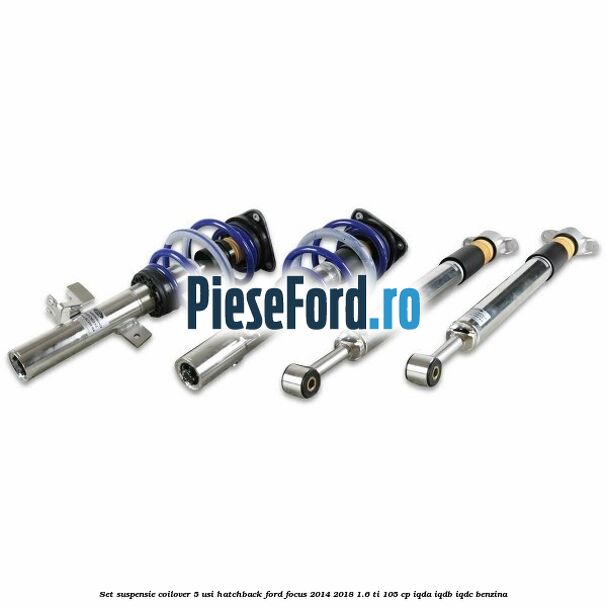 Set suspensie coilover 5 usi hatchback Ford Focus 2014-2018 1.6 Ti 105 cp IQDA, IQDB, IQDC benzina