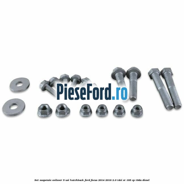 Set suspensie coilover 5 usi hatchback Ford Focus 2014-2018 2.0 TDCi ST 185 cp T8DA diesel