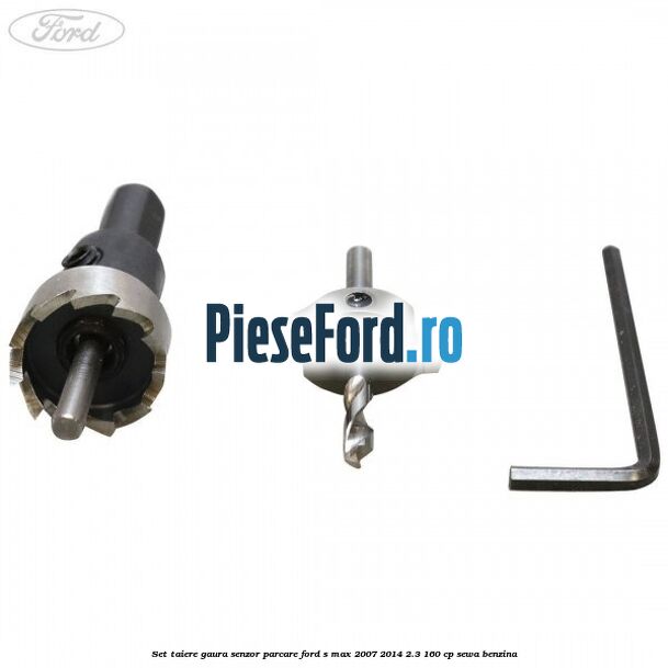 Set taiere gaura senzor parcare Ford S-Max 2007-2014 2.3 160 cp SEWA benzina