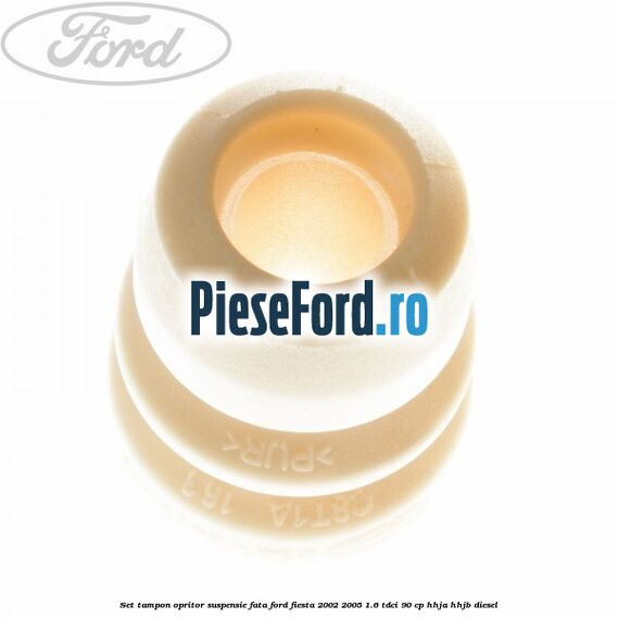 Set tampon opritor suspensie fata Ford Fiesta 2002-2005 1.6 TDCi 90 cp Set tampon opritor suspensie fata Ford Fiesta 2002-2005 1.6 TDCi 90 cp HHJA, HHJB diesel