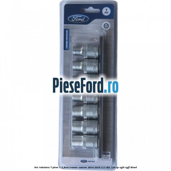 Set tubulara 7 piese 1/2 Ford Transit Custom 2014-2018 2.2 TDCi 125 cp CYF4, CYFF diesel