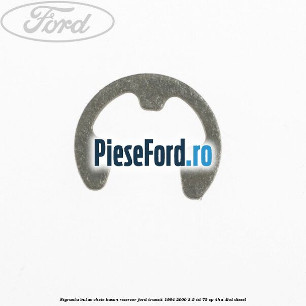 Sigranta butuc cheie buson rezervor Ford Transit 1994-2000 2.5 TD 75 cp 4HA, 4HD diesel