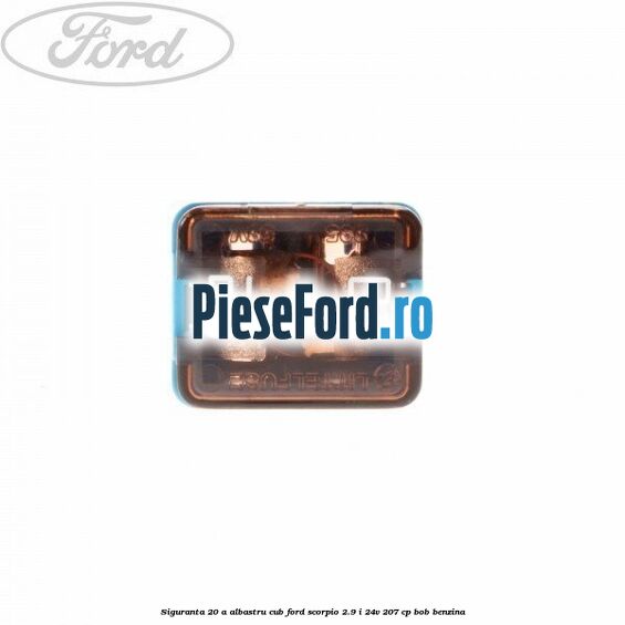 Siguranta 20 A albastru cub Ford Scorpio 2.9 i 24V 207 cp BOB benzina