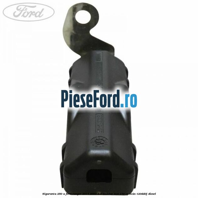 Siguranta 250 A Ford Ranger 2019-2022 2.0 EcoBlue 4x4 170 cp Siguranta 250 A Ford Ranger 2019-2022 2.0 EcoBlue 4x4 170 cp BC2X, T20DD0J diesel