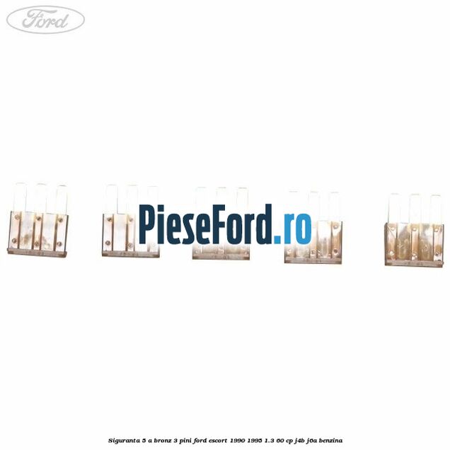 Siguranta 5 A bronz 3 pini Ford Escort 1990-1995 1.3 60 cp J4B, J6A benzina