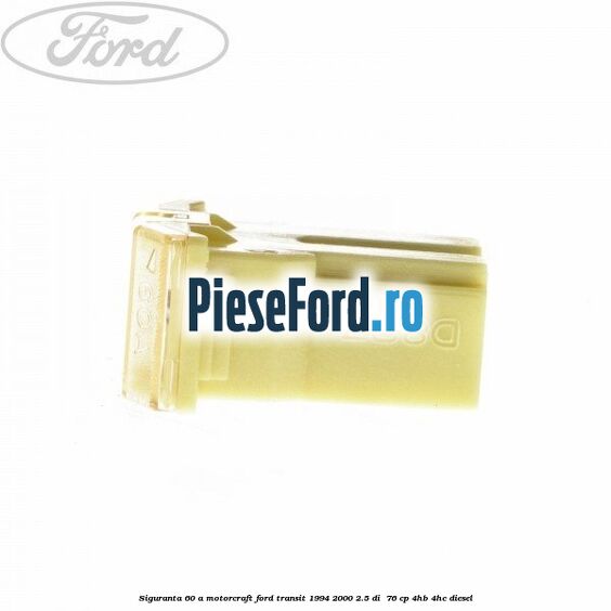 Siguranta 60 A Motorcraft Ford Transit 1994-2000 2.5 DI  76 cp 4HB, 4HC diesel