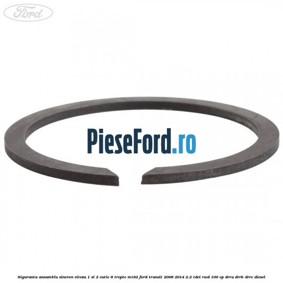 Siguranta ansamblu sincron viteza 1 si 2 cutie 6 trepte MT82 Ford Transit 2006-2014 2.2 TDCi RWD 100 cp DRRA, DRRB, DRRC diesel