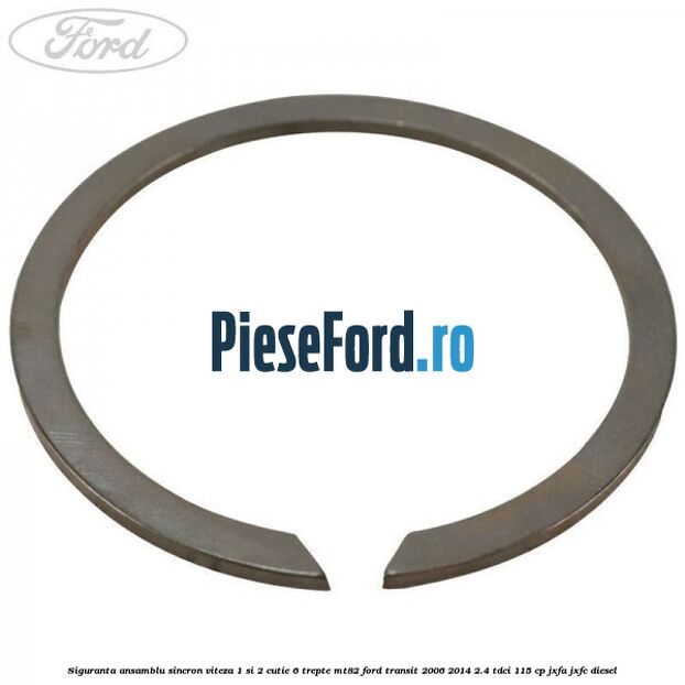 Siguranta ansamblu sincron viteza 1 si 2 cutie 6 trepte MT82 Ford Transit 2006-2014 2.4 TDCi 115 cp JXFA, JXFC diesel