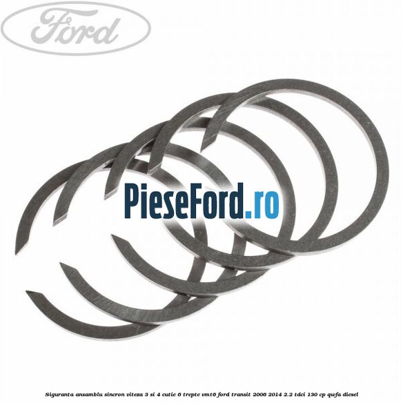 Siguranta ansamblu sincron viteza 3 si 4 cutie 6 trepte VMT6 Ford Transit 2006-2014 2.2 TDCi 130 cp QWFA diesel