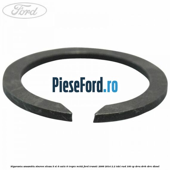 Siguranta ansamblu sincron viteza 5 si 6 cutie 6 trepte MT82 Ford Transit 2006-2014 2.2 TDCi RWD 100 cp DRRA, DRRB, DRRC diesel